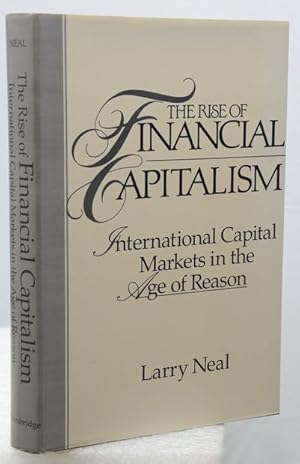 THE RISE OF FINANCIAL CAPITALISM. International capital markets in the Age of Reason.