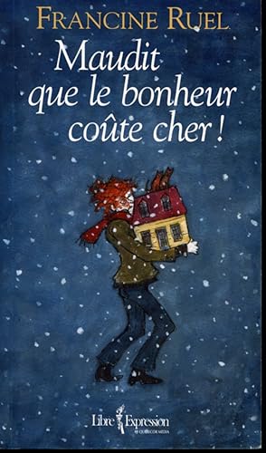 Seller image for Maudit que le bonheur cote cher! for sale by Librairie Le Nord