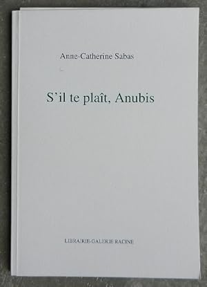 Bild des Verkufers fr S'il te plat, Anubis. zum Verkauf von Librairie les mains dans les poches