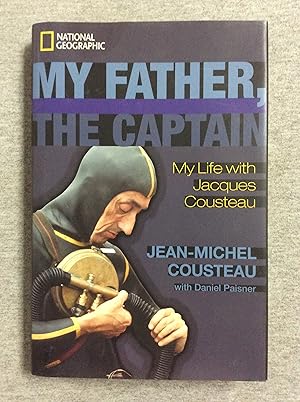 Seller image for My Father, the Captain: My Life with Jacques Cousteau for sale by Book Nook