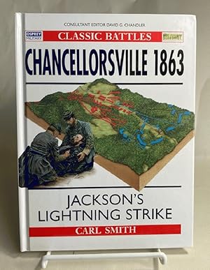 Seller image for Chancellorsville 1863: Jackson's Lightning Strike for sale by Furrowed Brow Books, IOBA