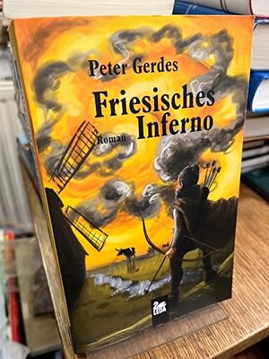 Bild des Verkufers fr Friesisches Inferno. Roman. zum Verkauf von Altstadt-Antiquariat Nowicki-Hecht UG