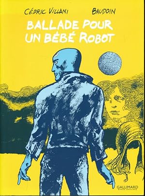 Seller image for Ballade pour un bb robot for sale by LIBRAIRIE GIL-ARTGIL SARL