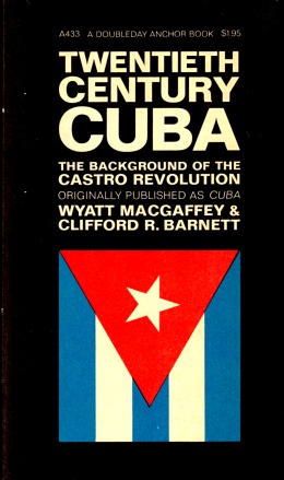 Bild des Verkufers fr Twentieth-Century Cuba: The Background of the Castro Revolution zum Verkauf von LEFT COAST BOOKS