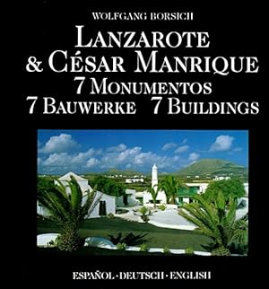 Image du vendeur pour Lanzarote & Cesar Manrique: 7 Monumentos = 7 Bauwerke = 7 Buildings mis en vente par LEFT COAST BOOKS