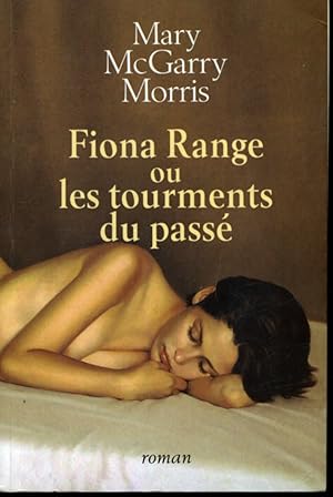 Bild des Verkufers fr Fiona Range ou les tourments du pass zum Verkauf von Librairie Le Nord