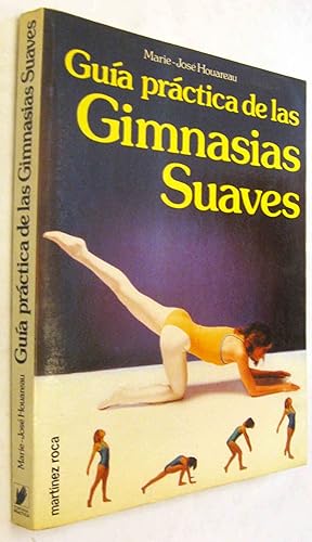 Imagen del vendedor de (S1) - GUIA PRACTICA DE LAS GIMNASIAS SUAVES a la venta por UNIO11 IMPORT S.L.