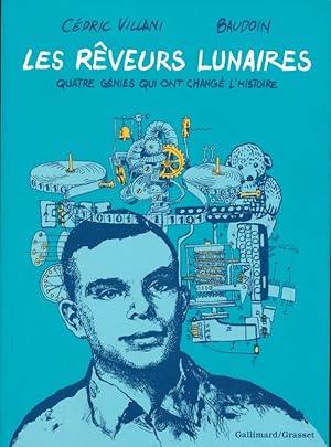 Seller image for Les rveurs lunaires. Quatre gnies qui ont chang l'histoire for sale by LIBRAIRIE GIL-ARTGIL SARL