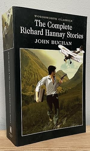 Seller image for The Complete Richard Hannay Stories (Wordsworth Classics) for sale by Chaparral Books