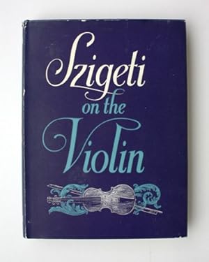 Immagine del venditore per Szigeti on the Violin venduto da Vortex Books