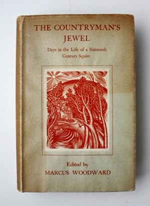 Seller image for The Countryman's Jewel. Days in the Life of a Sixteenth Century Squire for sale by Vortex Books