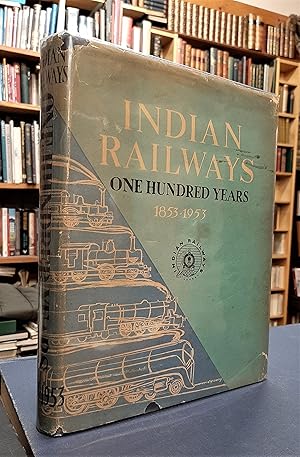 Indian Railways - One Hundred Years 1853 to 1953