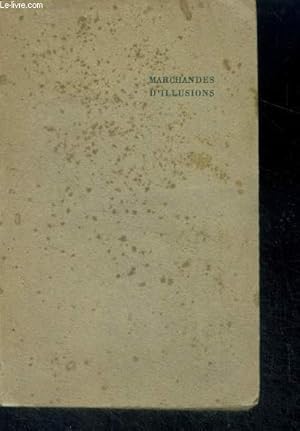 Seller image for Marchandes d'illusions - roman for sale by Le-Livre