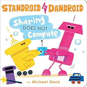Immagine del venditore per Sharing Does Not Compute (Standroid & Dandroid) venduto da Reliant Bookstore