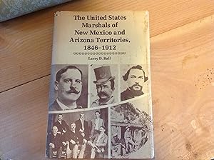 Seller image for The United States Marshals of New Mexico and Arizona Territories, 1846-1912 for sale by Losaw Service