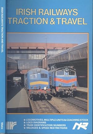 Immagine del venditore per Irish Railways: Traction and Travel venduto da Dereks Transport Books