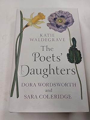 Bild des Verkufers fr The Poets' Daughters: Dora Wordsworth and Sara Coleridge zum Verkauf von Cambridge Rare Books