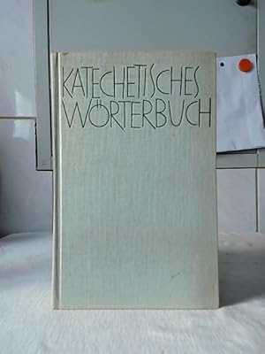 Bild des Verkufers fr Katechetisches Wrterbuch. Hrsg. von Leopold Lentner in Verb. mit . zum Verkauf von Ralf Bnschen