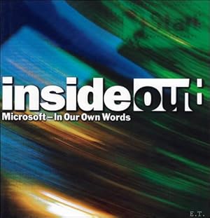 Bild des Verkufers fr Inside Out : Microsoft--in Our Own Words zum Verkauf von BOOKSELLER  -  ERIK TONEN  BOOKS