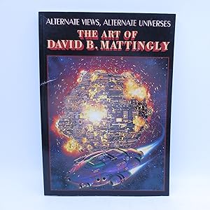 Seller image for Alternative Views, Alternative Universes: The Art of David B. Mattingly for sale by Shelley and Son Books (IOBA)