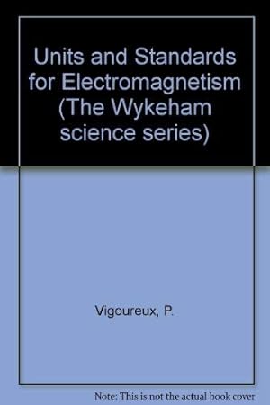 Bild des Verkufers fr Units and Standards for Electromagnetism zum Verkauf von WeBuyBooks