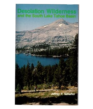 Desolation Wilderness and the South Lake Tahoe Basin