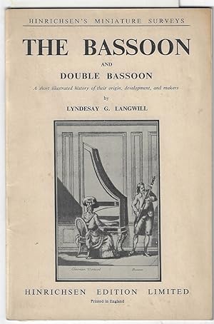 Seller image for The Bassoon and Double Bassoon: A Short History of their Origin, Development, and Makers [inscribed copy] for sale by Walden Books