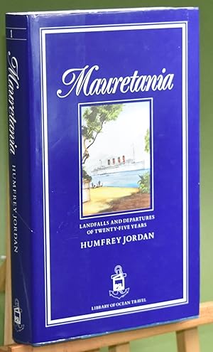 Immagine del venditore per Mauretania. Landfalls and Departures of Twenty-Five Years. First Printing thus venduto da Libris Books