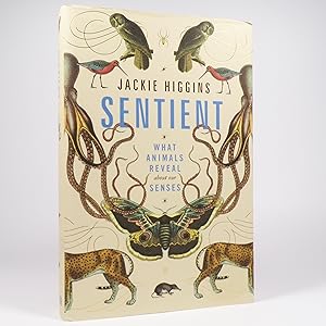 Immagine del venditore per Sentient. What Animals Reveal About Our Senses. venduto da Benedict Wilson Books