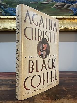 Seller image for Black Coffee A Hercule Poirot Novel for sale by John and Tabitha's Kerriosity Bookshop
