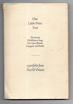 Image du vendeur pour One Little-Press Year [The Sermon; Establishment Songs; Five Quiet Shouters; Scapegoats And Rabies] mis en vente par The Bookshop at Beech Cottage