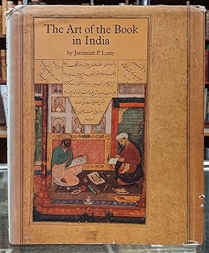 Bild des Verkufers fr The Art of the Book in India zum Verkauf von Moe's Books