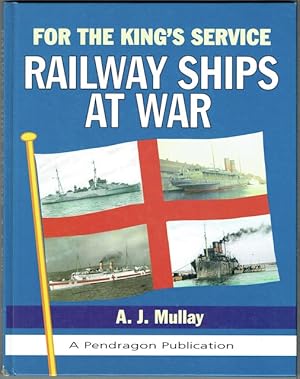 For The King's Service: Railway Ships At War