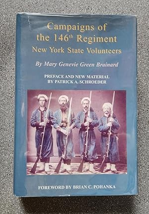 Imagen del vendedor de Campaigns of the 146th Regiment New York State Volunteers a la venta por Books on the Square