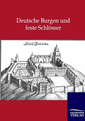 Seller image for Deutsche Burgen und feste Schlsser for sale by BuchWeltWeit Ludwig Meier e.K.