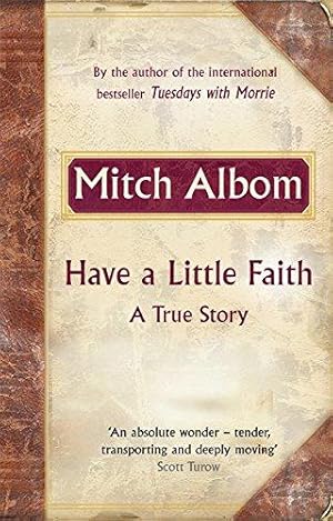 Bild des Verkufers fr Have a Little Faith: A True Story zum Verkauf von WeBuyBooks