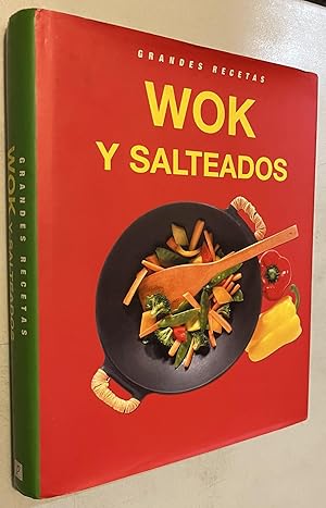 WOK Y SALTEADOS Grandes Recetas (hardcover)