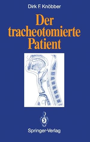 Seller image for Der tracheotomierte Patient for sale by BuchWeltWeit Ludwig Meier e.K.