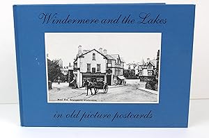 Bild des Verkufers fr Windermere and the Lakes in Old Picture Postcards zum Verkauf von Peak Dragon Bookshop 39 Dale Rd Matlock