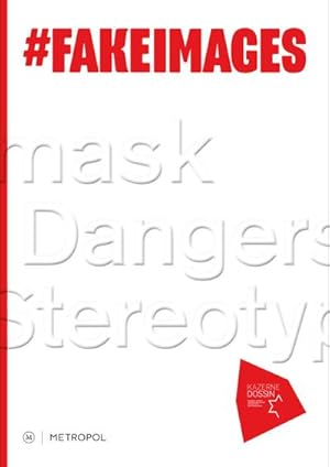 Bild des Verkufers fr FakeImages : Unmask the dangers of stereotypes zum Verkauf von AHA-BUCH GmbH