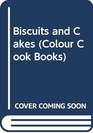 Seller image for Biscuits and Cakes (Colour Cook Books) for sale by WeBuyBooks