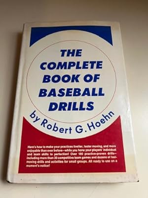 Seller image for The Complete Book of Baseball Drills for sale by Michael J. Toth, Bookseller, ABAA