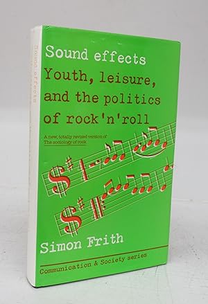 Bild des Verkufers fr Sound effects: Youth, leisure, and the politics of rock 'n' roll zum Verkauf von Attic Books (ABAC, ILAB)