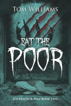 Bild des Verkufers fr Eat the Poor (Galbraith & Pole) zum Verkauf von WeBuyBooks