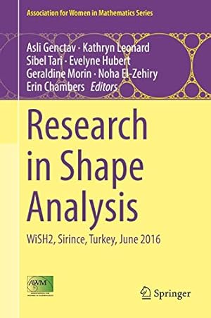 Imagen del vendedor de Research in Shape Analysis: WiSH2, Sirince, Turkey, June 2016: 12 (Association for Women in Mathematics Series, 12) a la venta por WeBuyBooks