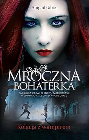 Imagen del vendedor de Mroczna Bohaterka Kolacja z wampirem a la venta por WeBuyBooks