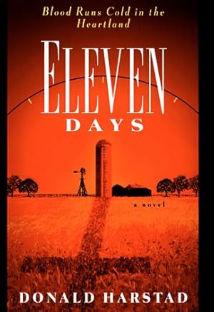 Imagen del vendedor de Eleven Days: A Novel of the Heartland a la venta por Reliant Bookstore