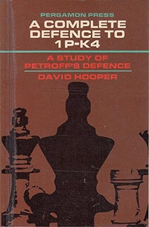 Seller image for Complete Defence to 1P-K4: Study of Petroff's Defence (Commonwealth Library) for sale by WeBuyBooks