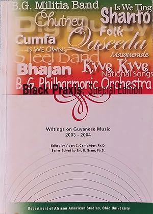 Immagine del venditore per Writings on Guyanese Music 2003-2004, Black Praxis: Special Edition venduto da The Book Place