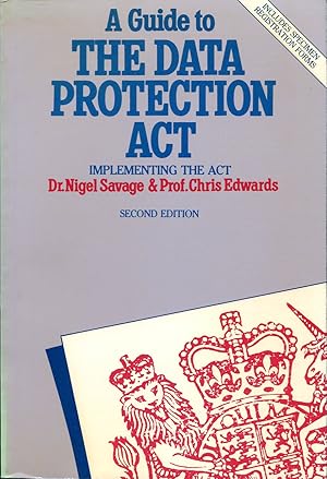 A Guide to the Data Protection Act : Implementing the Act